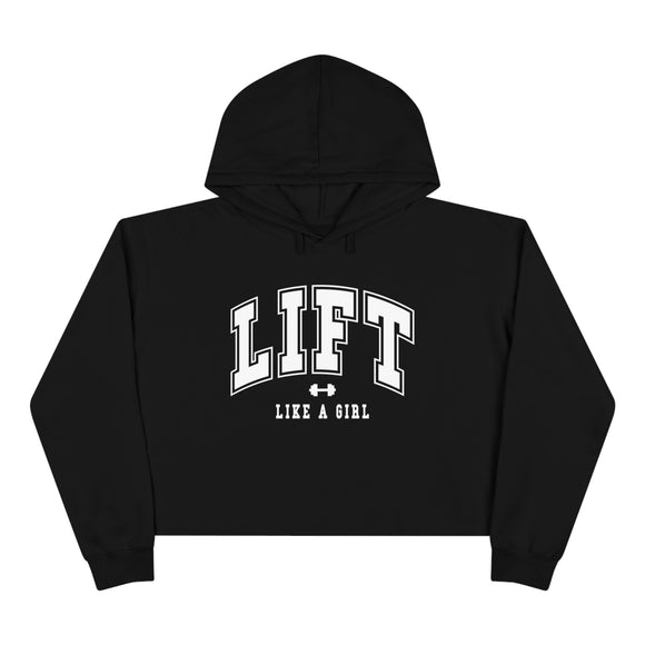 Lift Like A Girl - Crop Hoodie - Black with White Logo