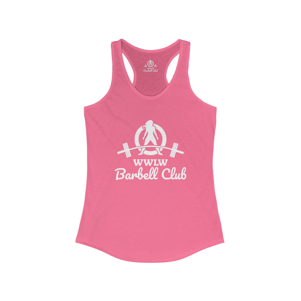 WWLW Barbell Club - Women's Ideal Racerback Tank - White Logo Plain Back