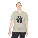 Lift Heavy Run Fast - Unisex Moisture Wicking Tee - Black Logo