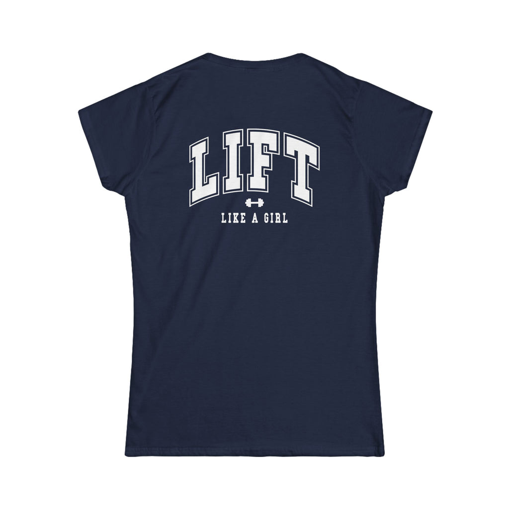 Lift Like A Girl - Women's Softstyle Tee - White  Logo Front & Back