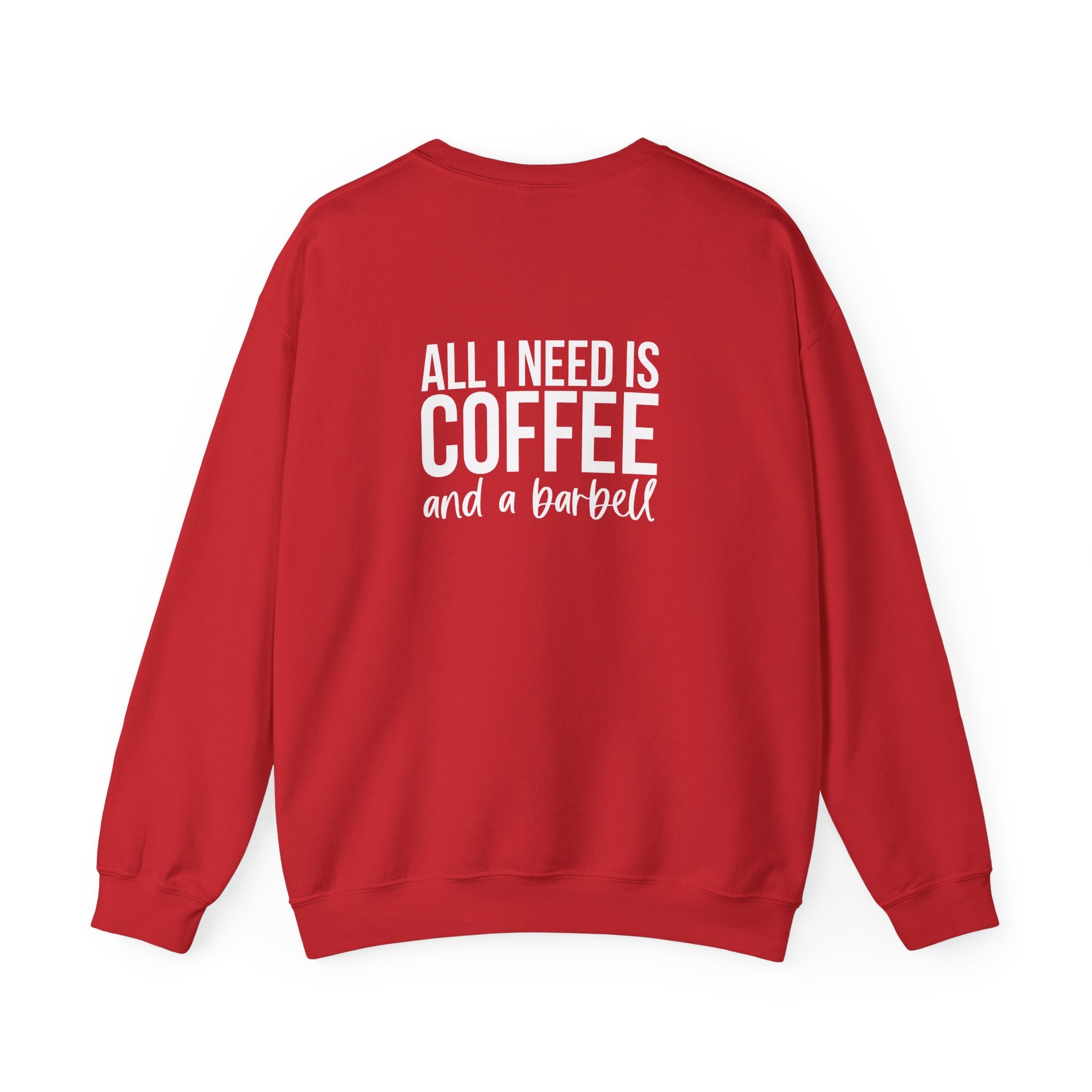 ALL I NEED IS COFFEE and a Barbell - Unisex Heavy Blend™ Crewneck Sweatshirt - Distressed Logo - Front & Back