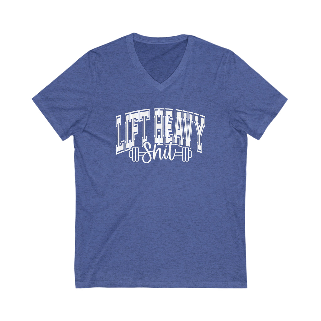 Lift Heavy Shit - Unisex Jersey Short Sleeve V-Neck Tee - White Logo Plain Back