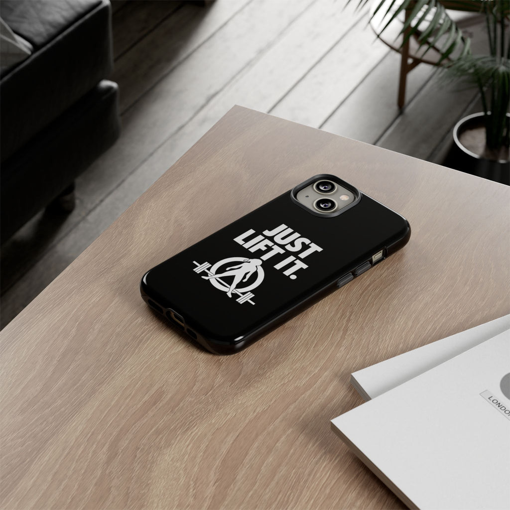 Just Lift It - Tough Phone Case