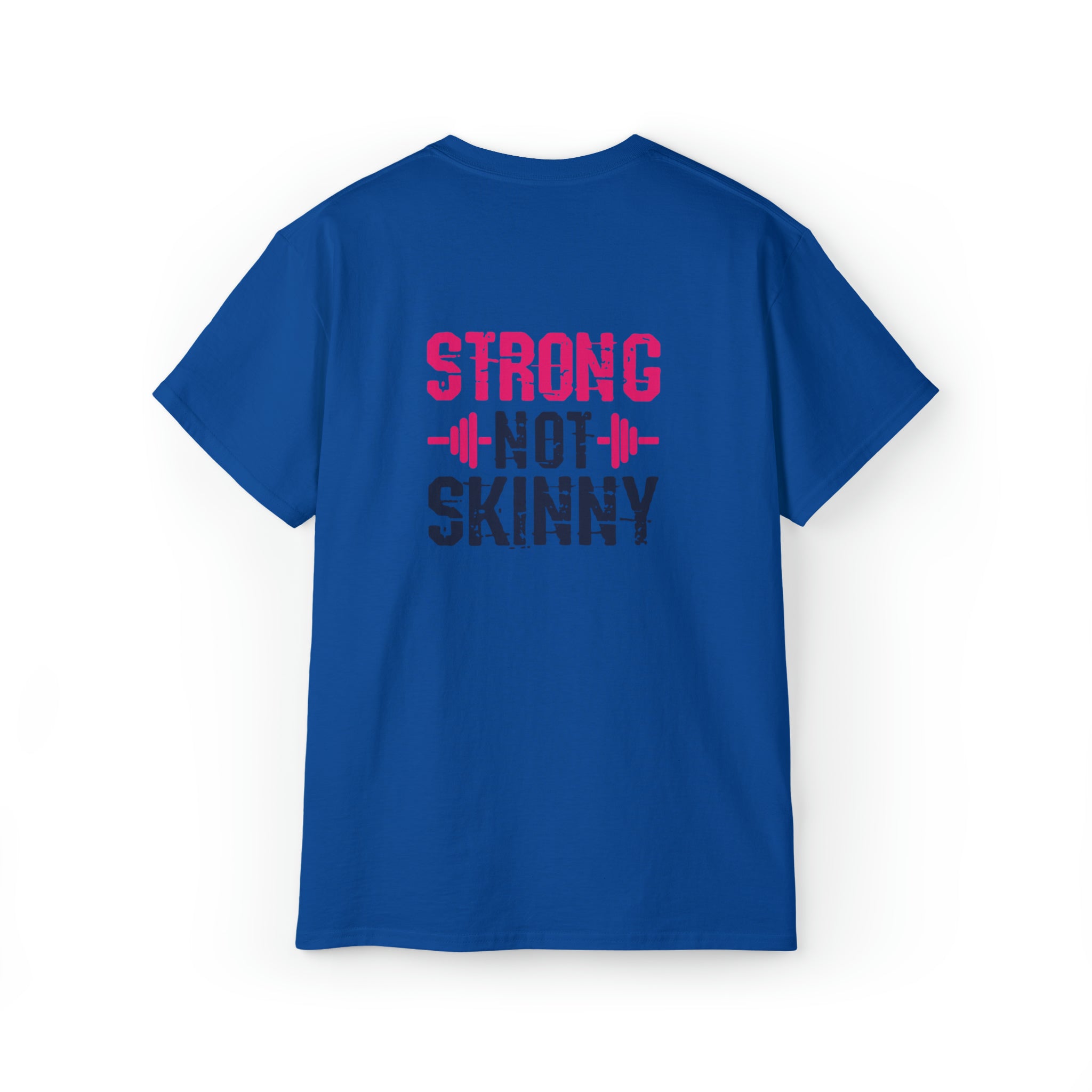 Strong Not Skinny - Unisex Ultra Cotton Tee - Color Distressed Logo