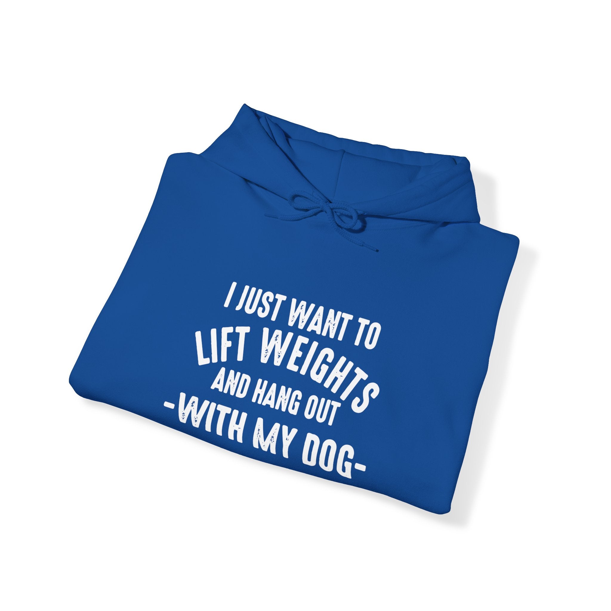 Lift Weights & Hang Out With My Dog  - White Logo  - Unisex Heavy Blend Hooded Sweatshirt