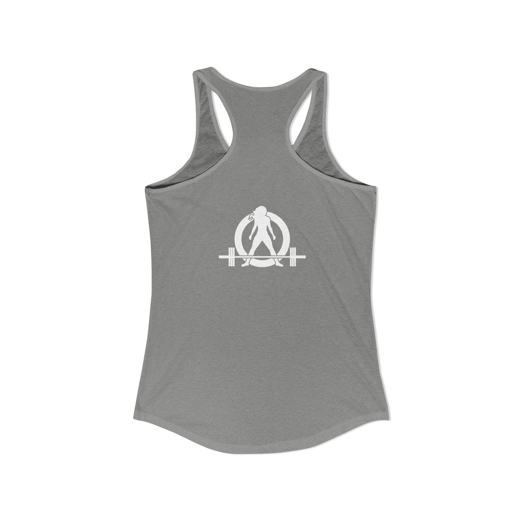 ALL I NEED IS COFFF & a Barbell - Women's Ideal Racerback Tank - White Logo Front & Back