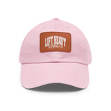Lift Heavy Shit - Dad Hat with Leather Patch (Rectangle) - White Font