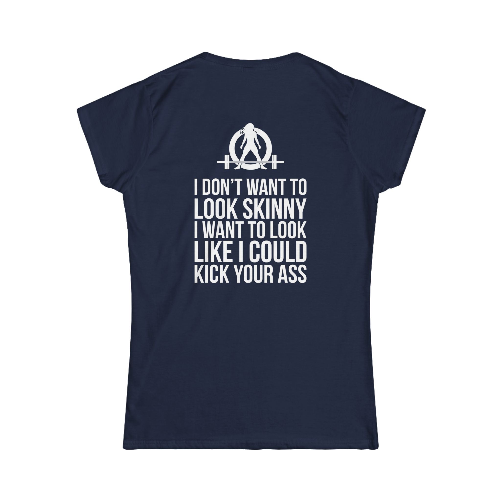 Kick Your Ass - Women's Softstyle Tee - White Logo - V2
