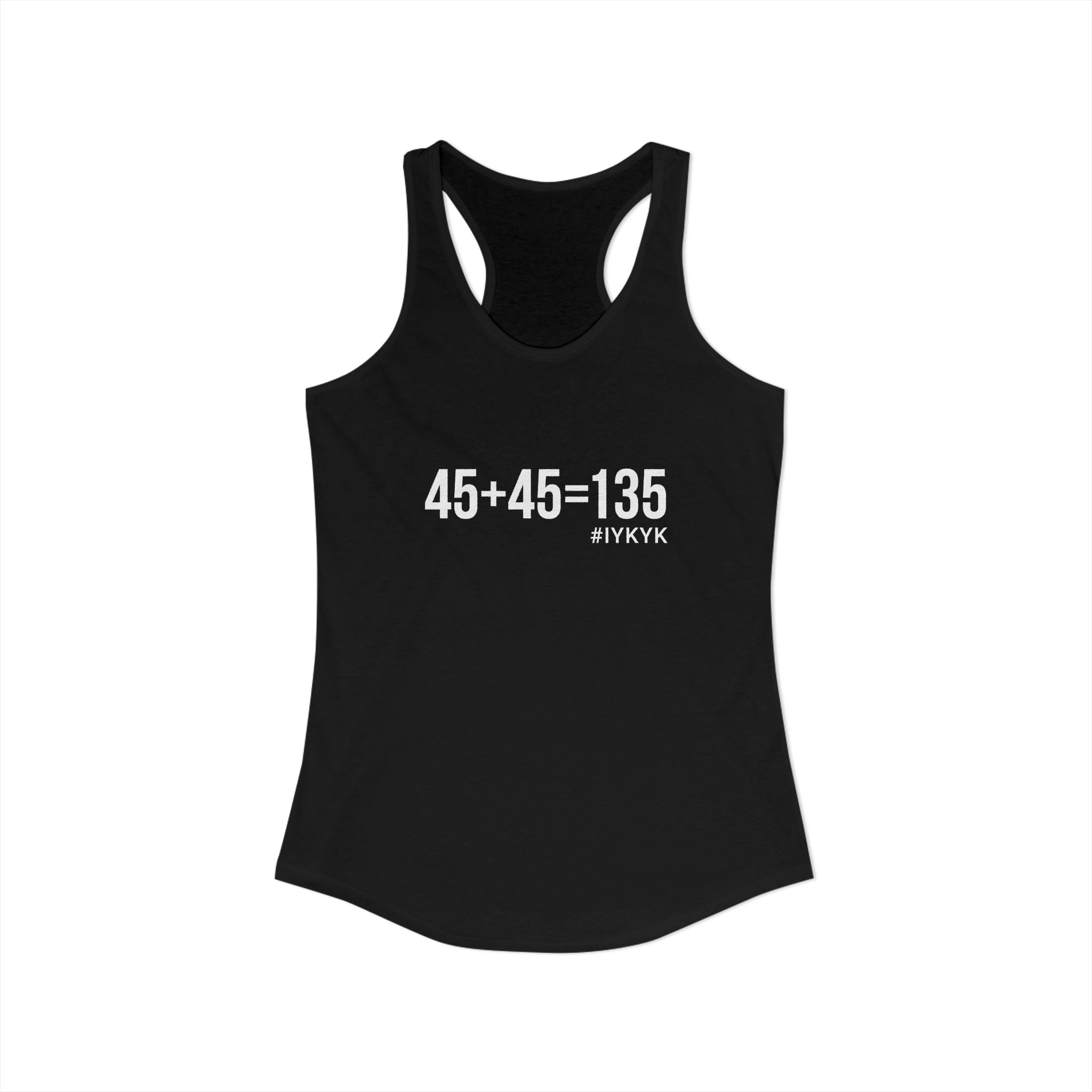 45 + 45 = 135 - Women's Ideal Racerback Tank - White Print Front & Back