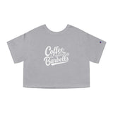 Coffee & Barbells - Champion Women's Heritage Cropped T-Shirt - White Logo