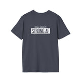 Goal Weight Strong AF - Unisex Softstyle T-Shirt - Print on Front & Back