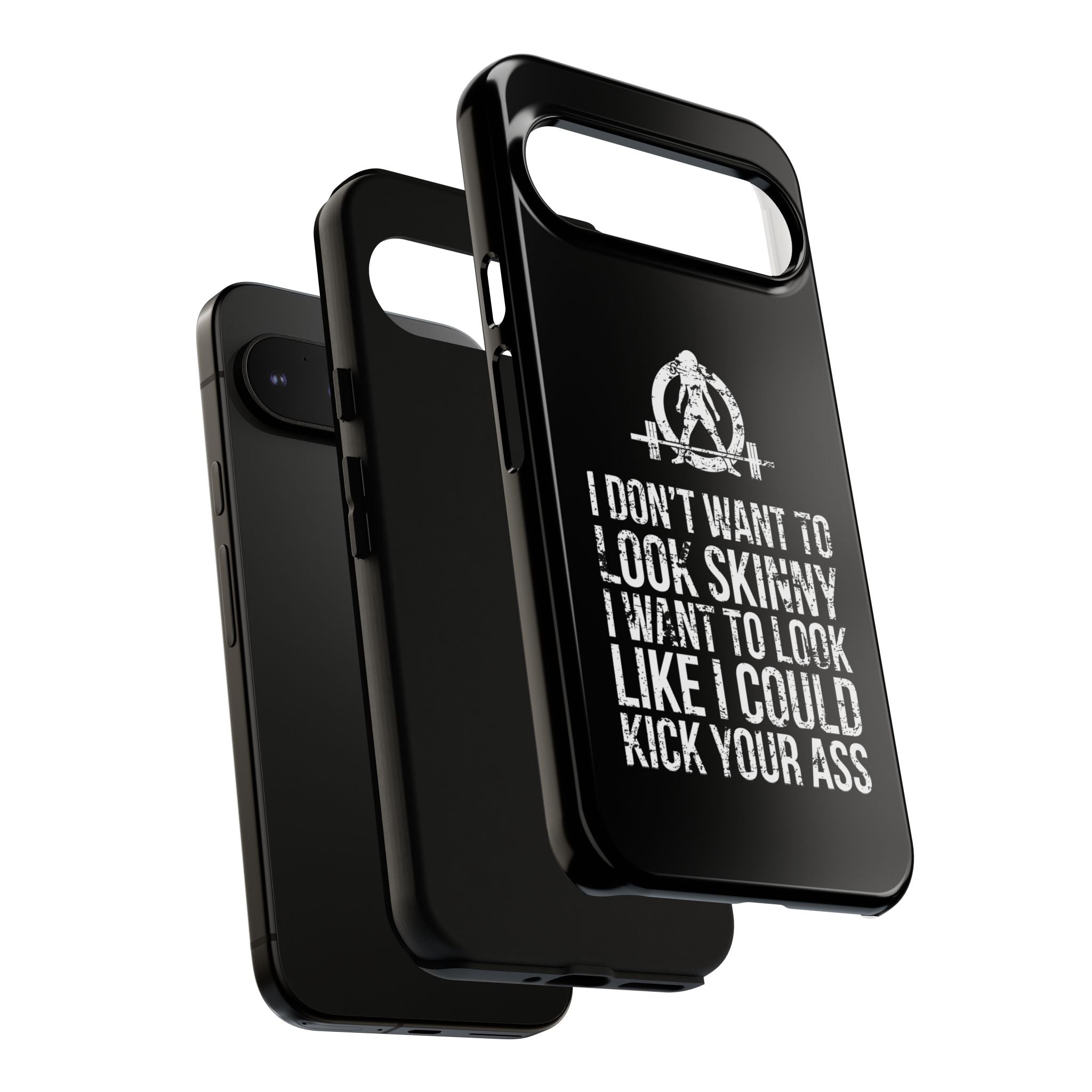 Tough Cases - I Don't Want To Look Skinny I Want To Look Like I Can Kick Your Ass - WWLW Logo