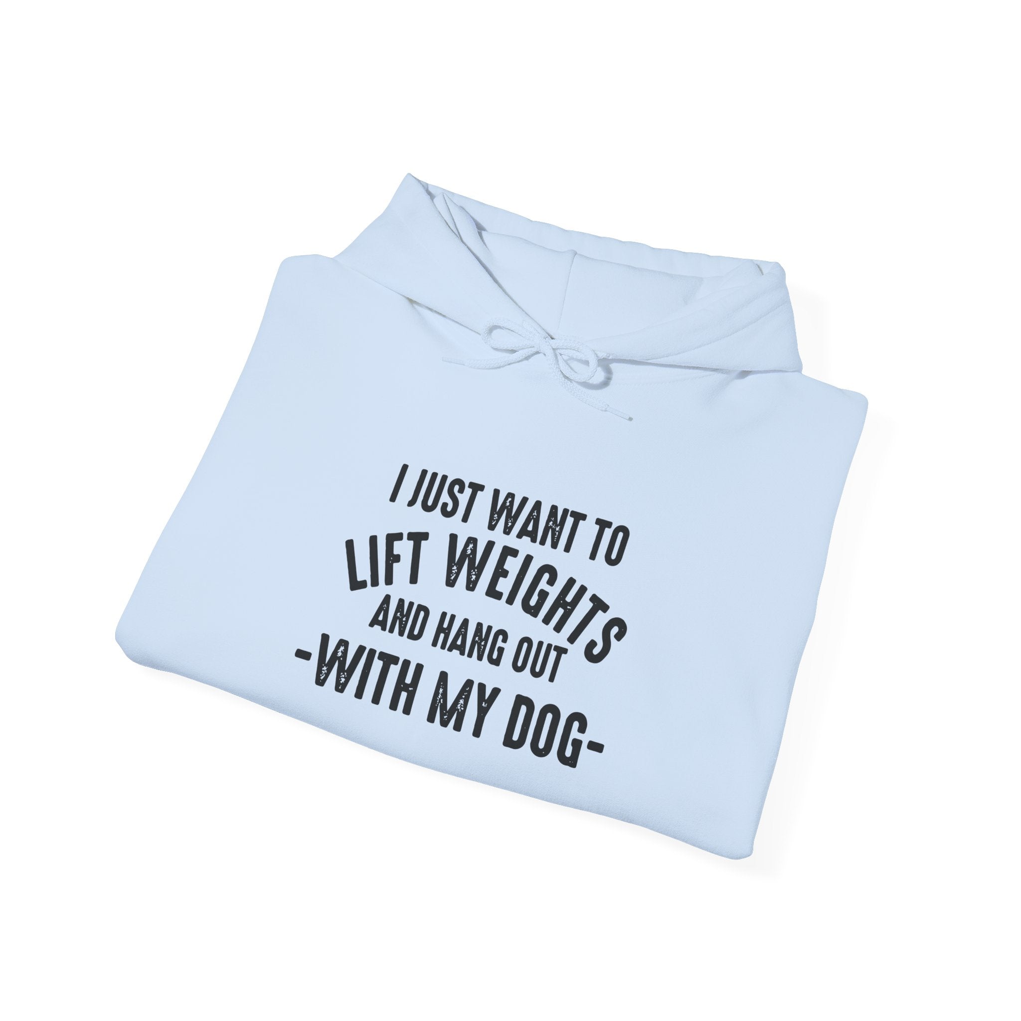 Lift Weights & Hang Out With My Dog  - Dark Logo  - Unisex Heavy Blend Hooded Sweatshirt - Front & Arm Logo Black