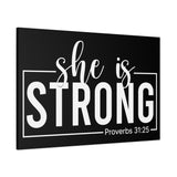 She is Strong - Proverbs 31:25 - Inspirational Canvas Wall Art