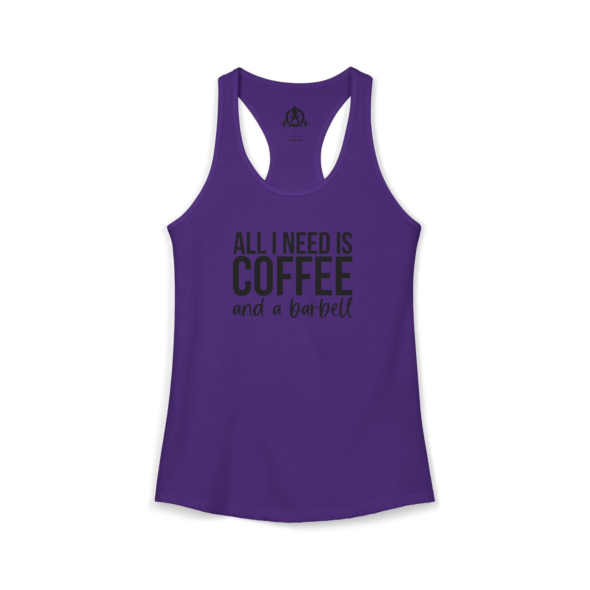 ALL I NEED IS Coffee and a Barbell - Women's Ideal Racerback Tank - Dark Logo - Front Chest -  Plain Back