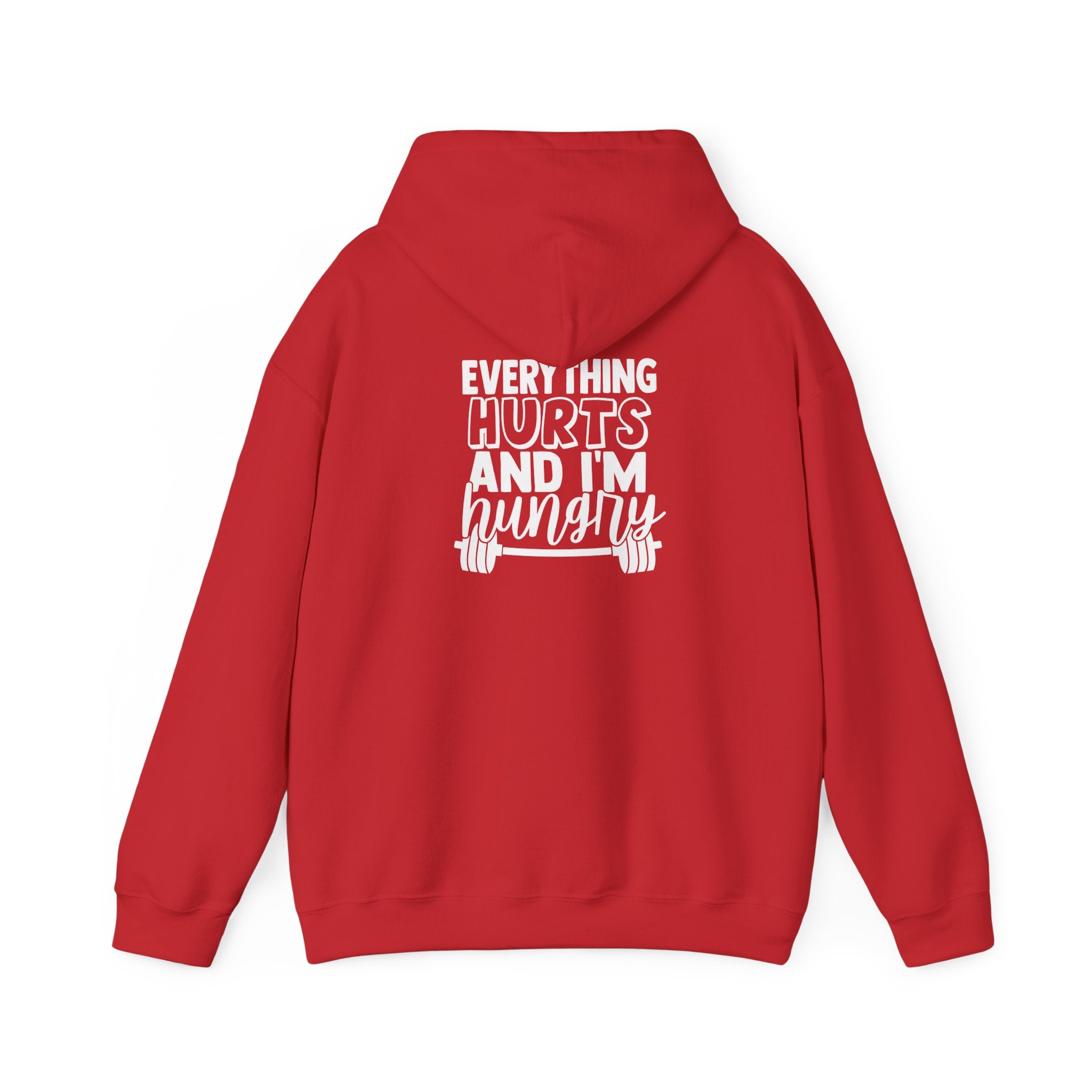 Everything Hurts & I'm Hungry  - Unisex Heavy Blend Hooded Sweatshirt  - White Print Front & Back