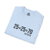 25 + 25 =70 - Unisex Softstyle T-Shirt - Black Print on Front Plain Back