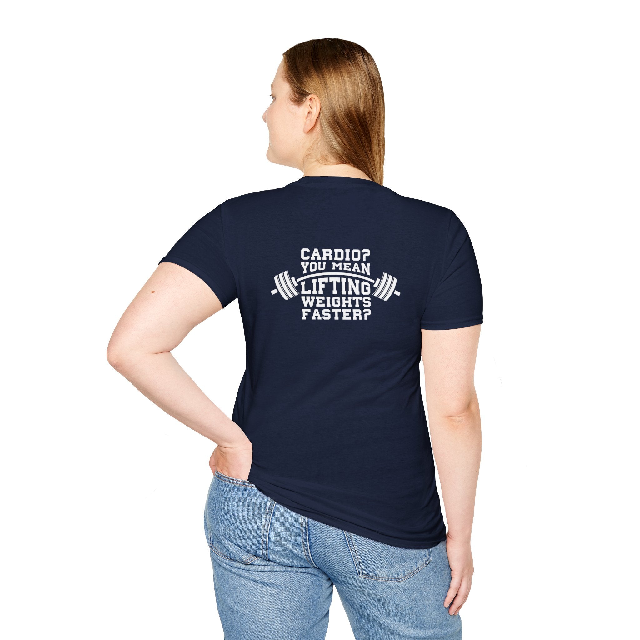 Cardio = Lift Weights Faster - Unisex Softstyle T-Shirt - White Logo Front & Back