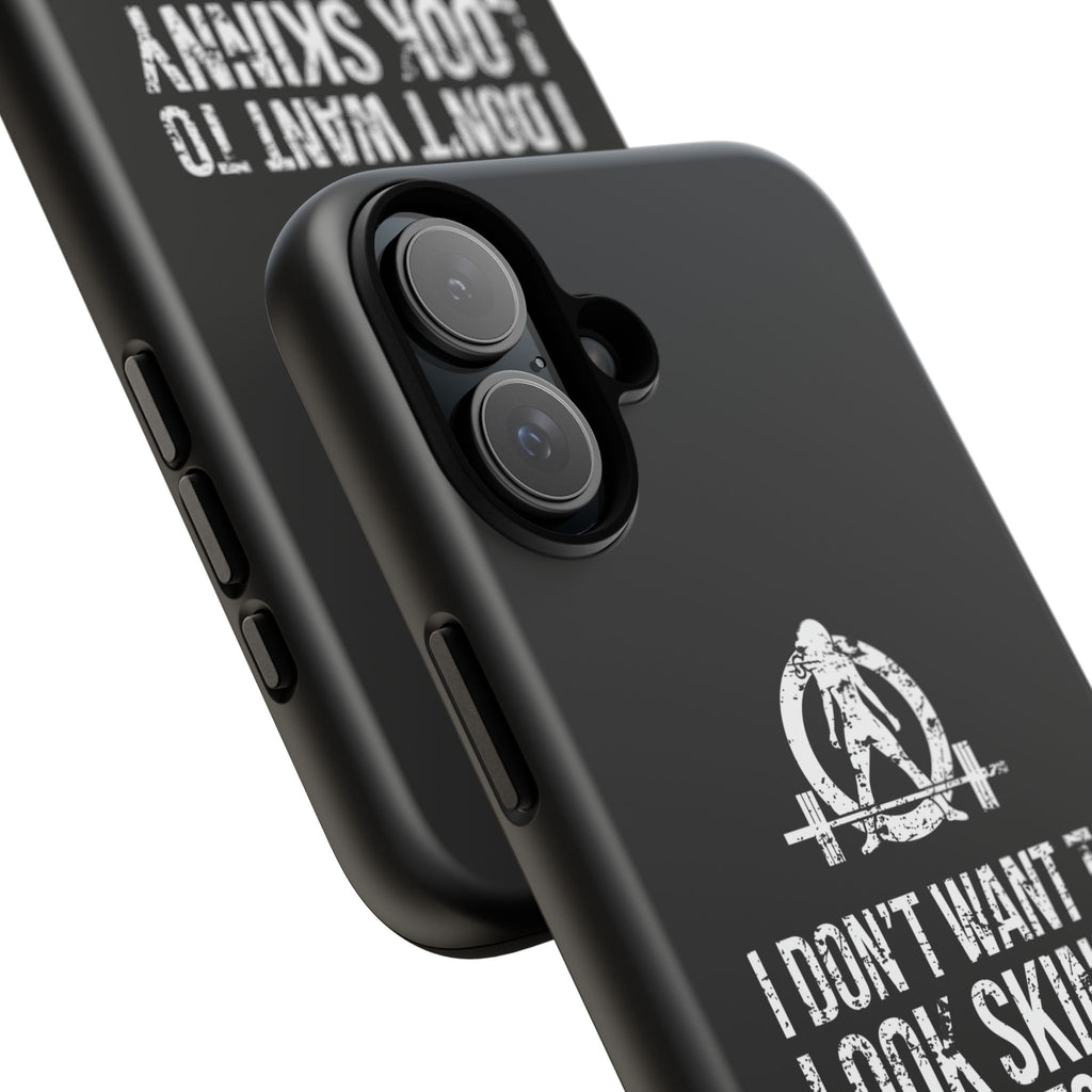 Tough Cases - I Don't Want To Look Skinny I Want To Look Like I Can Kick Your Ass - WWLW Logo