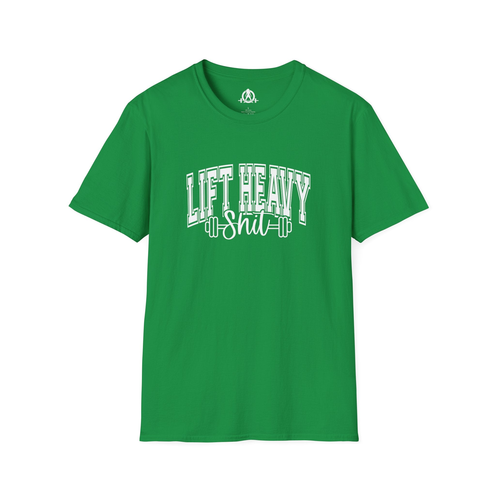 Lift Heavy Shit  - Unisex Softstyle T-Shirt - White Print on Front Plain Back