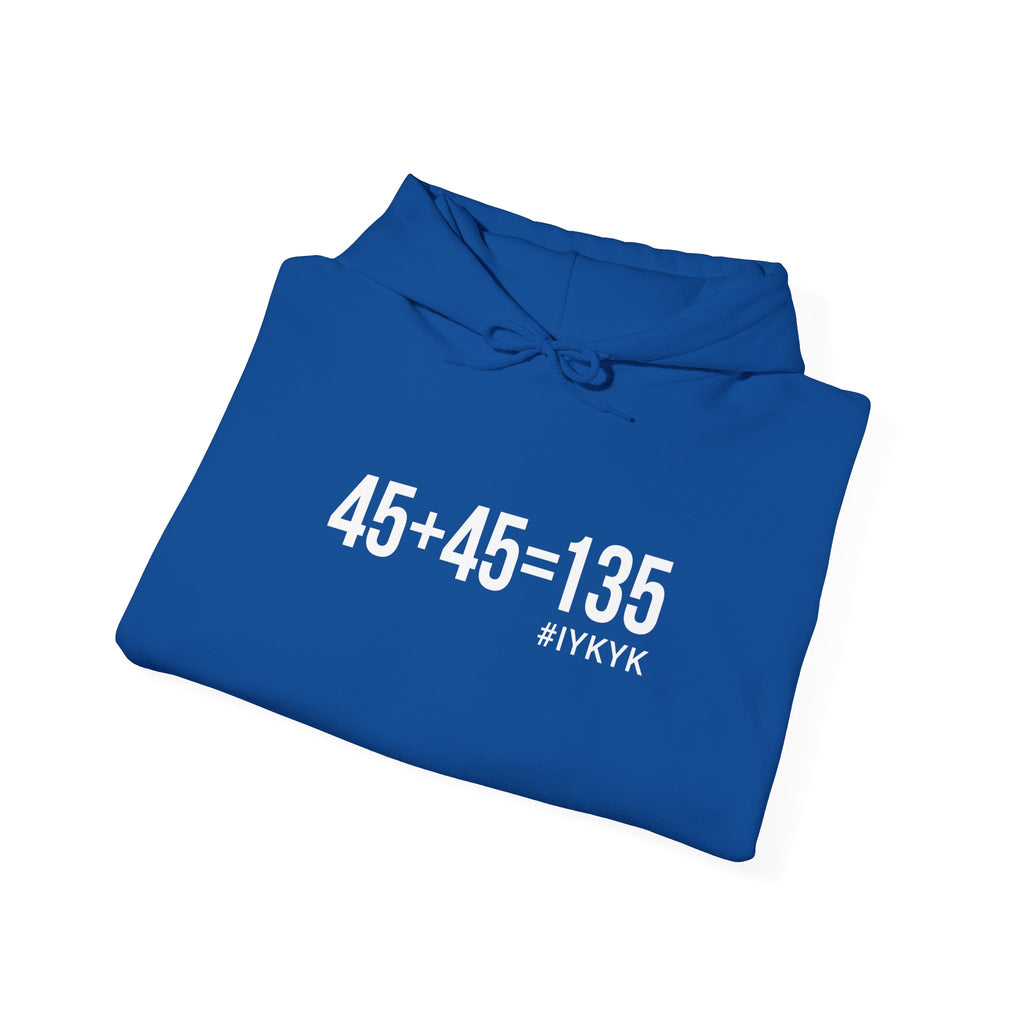 45 + 45 = 135  - Unisex Heavy Blend Hooded Sweatshirt  - White Logo Front & Arm