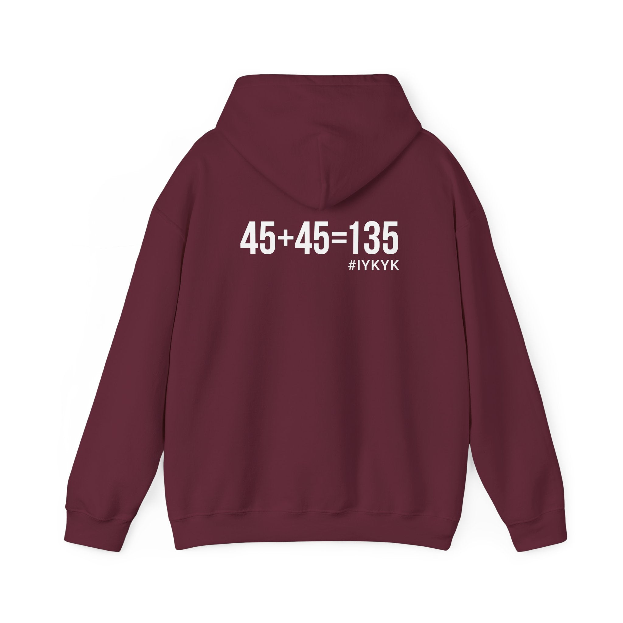 45 + 45 = 135  - Unisex Heavy Blend Hooded Sweatshirt  - Black Print on Front & Arm