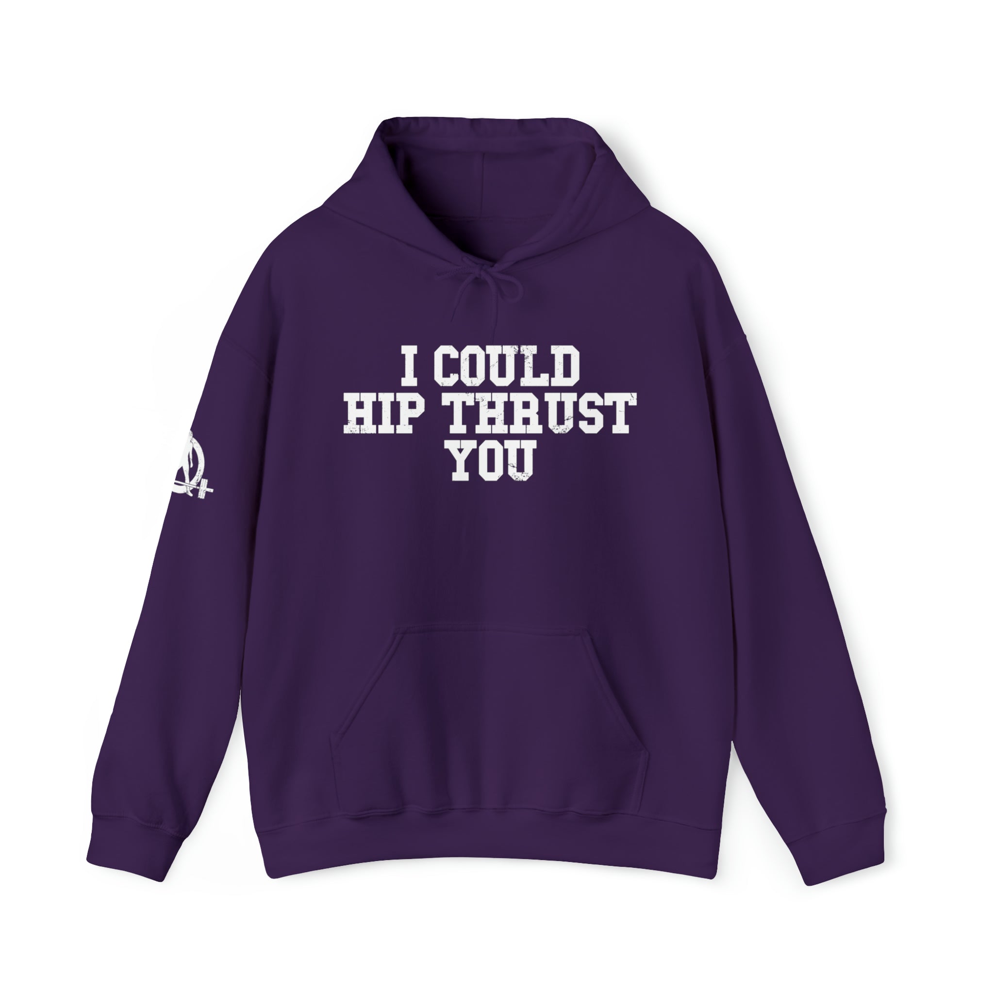 I Could Hip Thrust You - Unisex Heavy Blend Hooded Sweatshirt - White Distressed Logo on Front & Right Sleeve