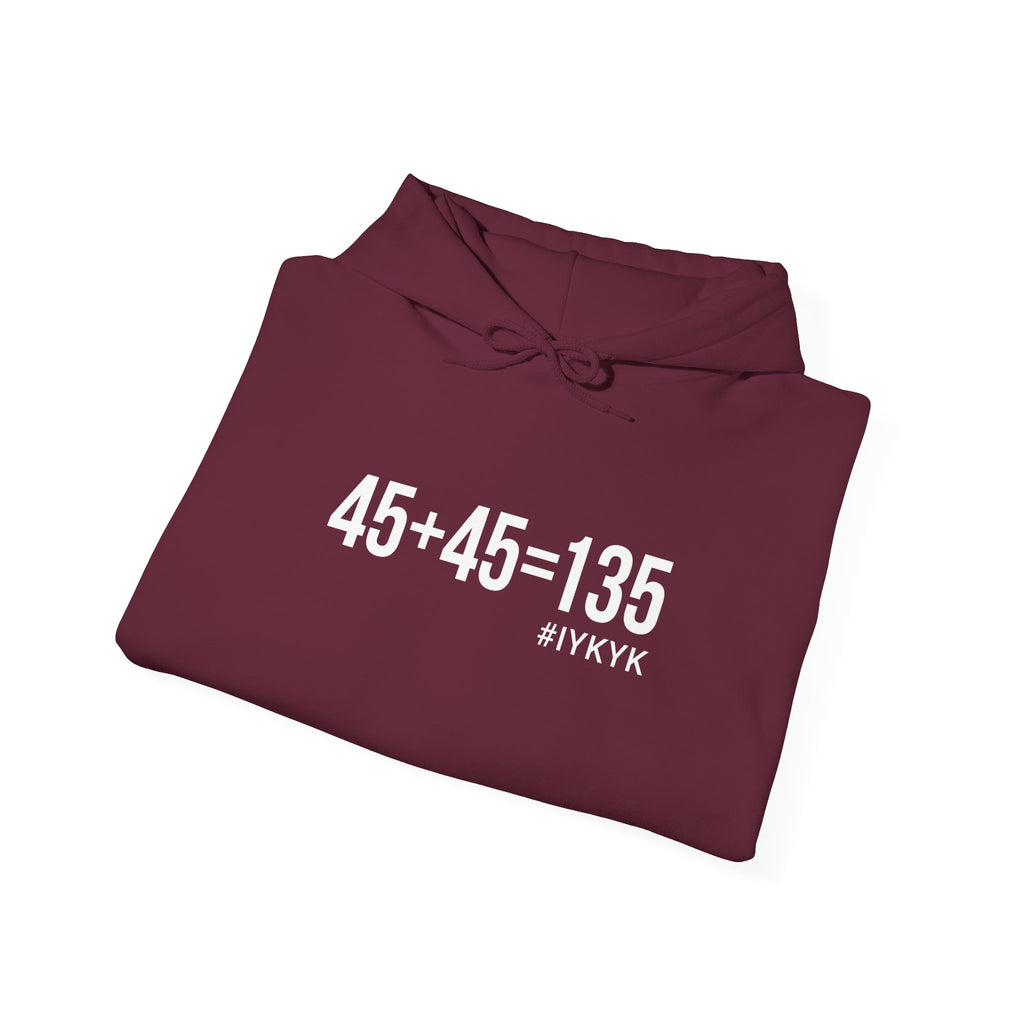 45 + 45 = 135  - Unisex Heavy Blend Hooded Sweatshirt  - White Logo Front & Arm