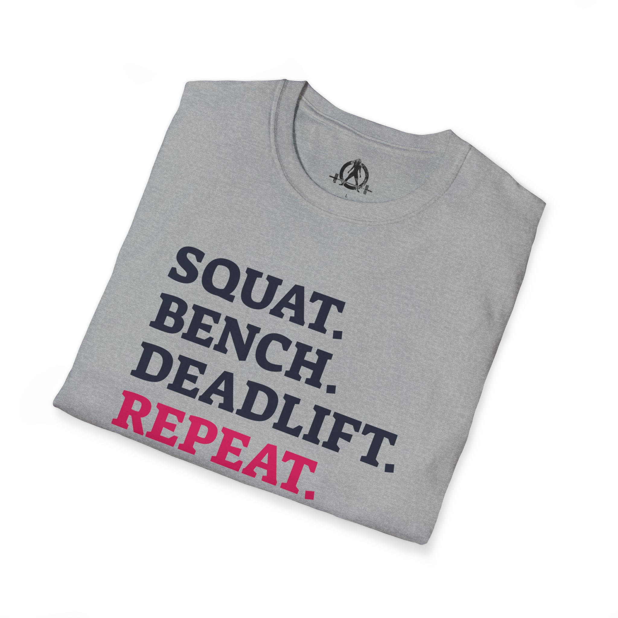Squat Bench Deadlift Repeat - Unisex Softstyle T-Shirt - Pink - Plain Back
