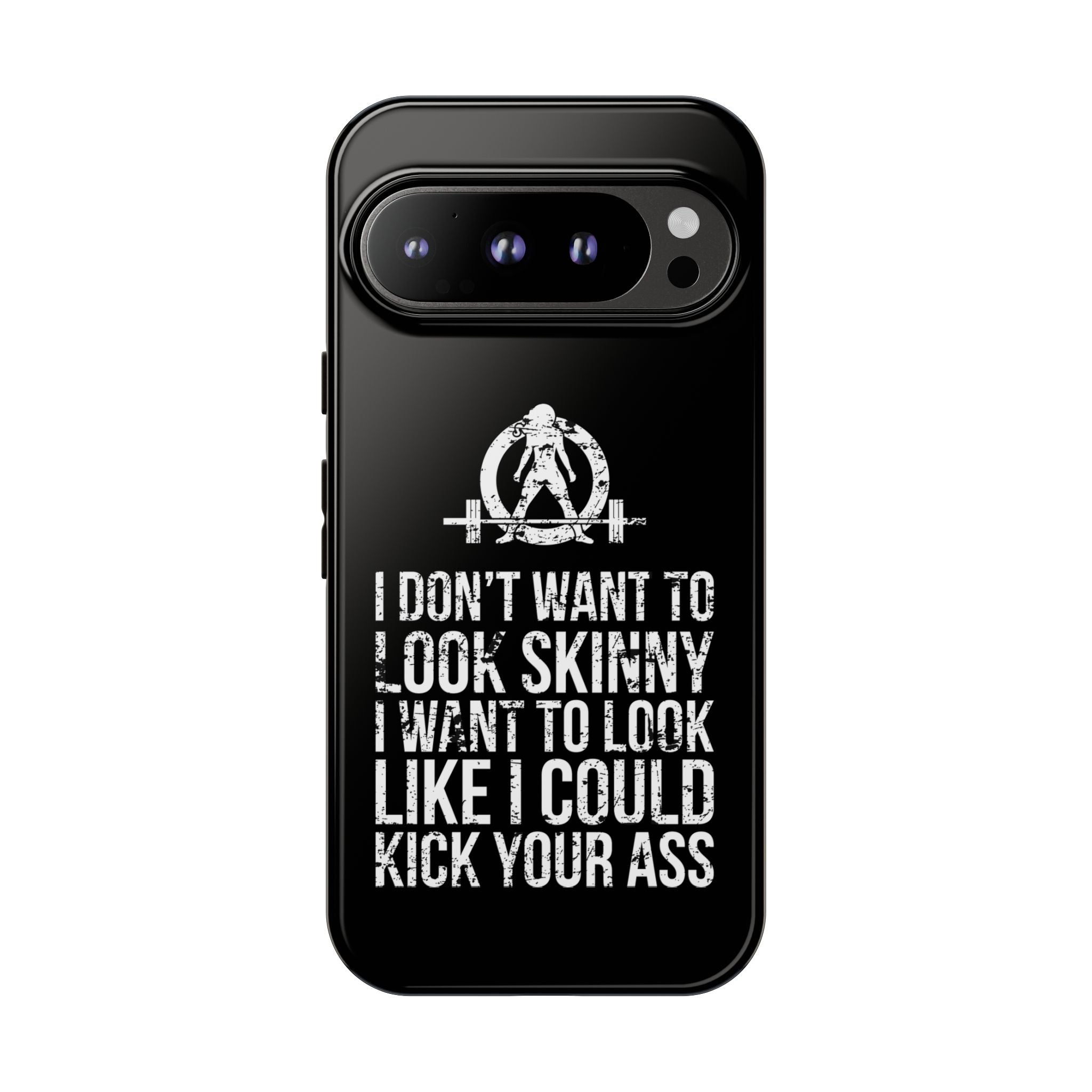 Tough Cases - I Don't Want To Look Skinny I Want To Look Like I Can Kick Your Ass - WWLW Logo