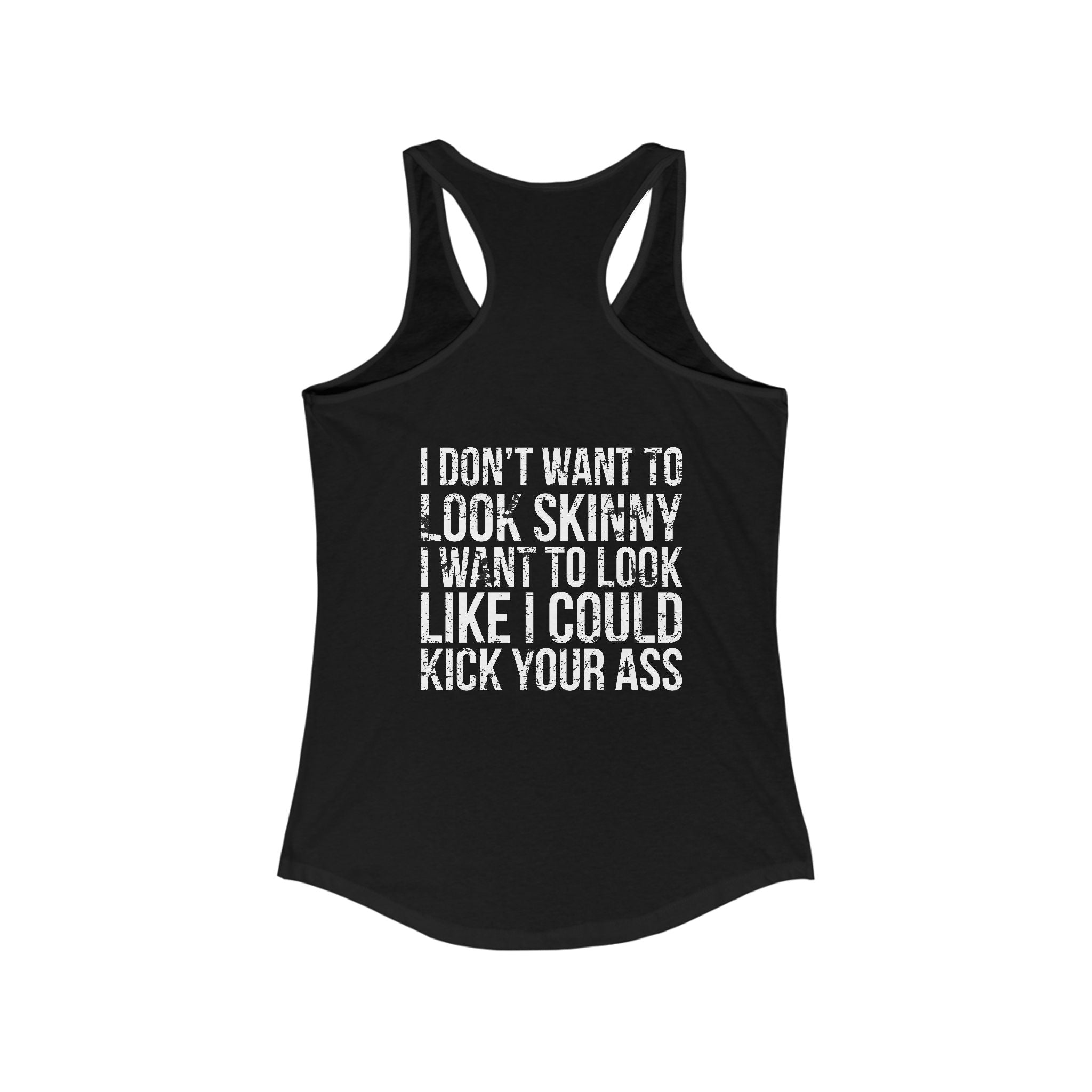 Kick Your Ass - Classic White Logo - Ideal Racerback Tank