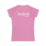 25 + 25 = 70 Women's Softstyle Tee - White Logo on Front & Back