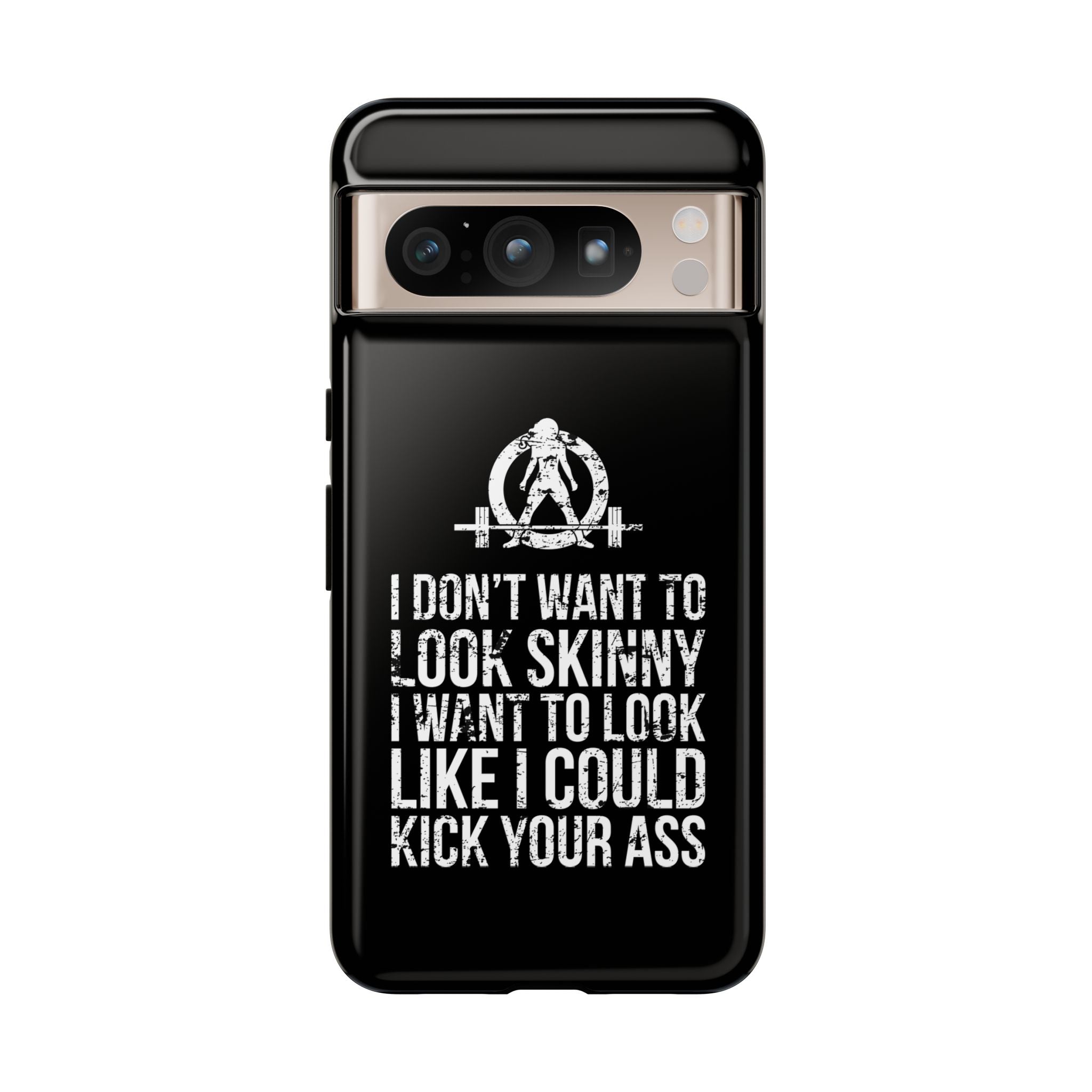Tough Cases - I Don't Want To Look Skinny I Want To Look Like I Can Kick Your Ass - WWLW Logo