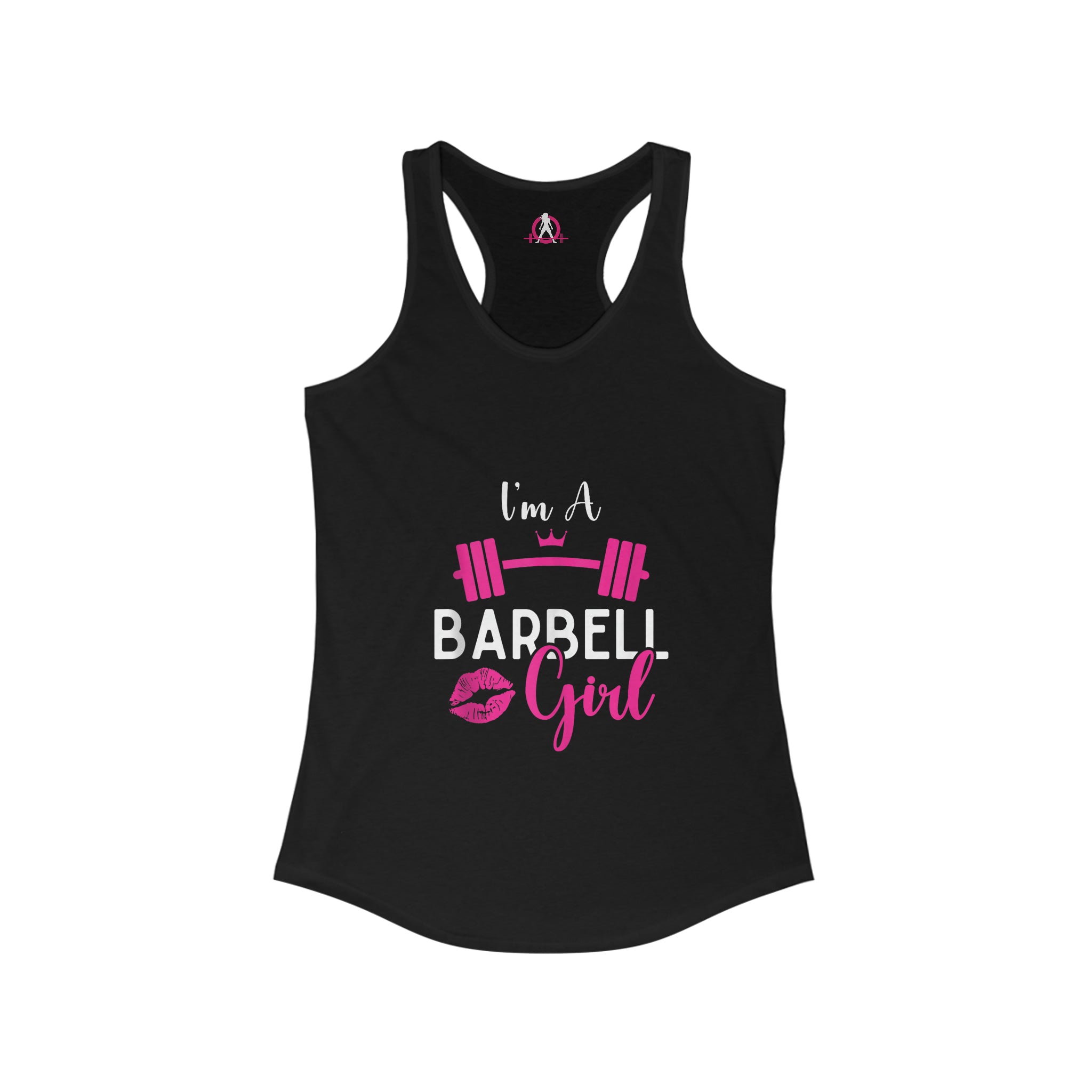 I'm A Barbell Girl  - Classic Logo Dark - Neck Liner - Plain Back - Ideal Racer Back Tank Top
