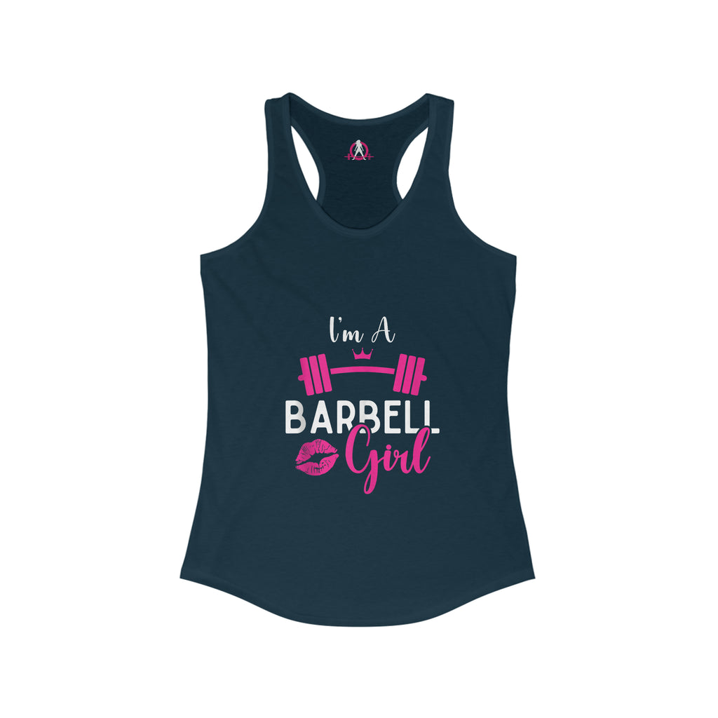 I'm A Barbell Girl  - Classic Logo Dark - Neck Liner - Plain Back - Ideal Racer Back Tank Top