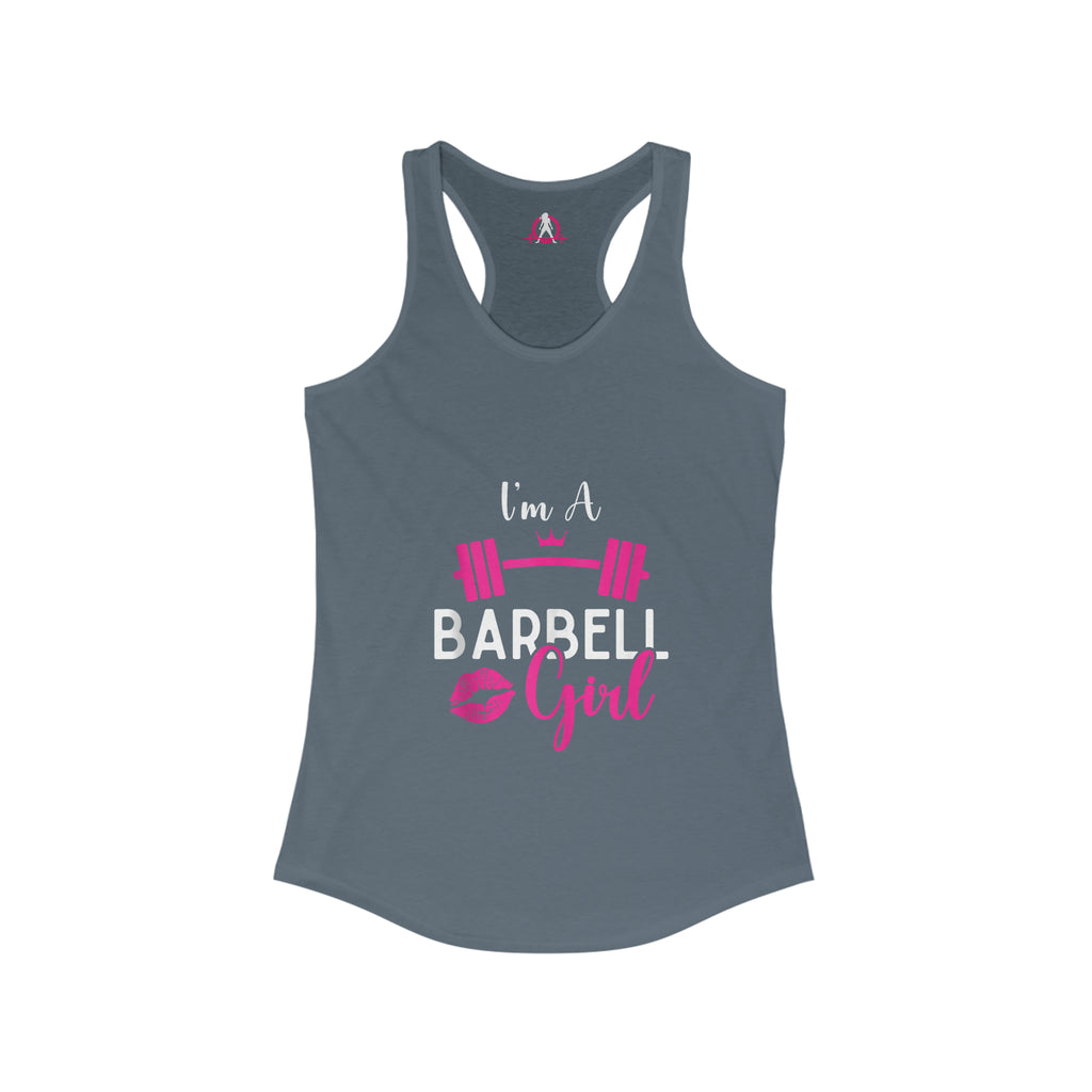 I'm A Barbell Girl  - Classic Logo Dark - Neck Liner - Plain Back - Ideal Racer Back Tank Top