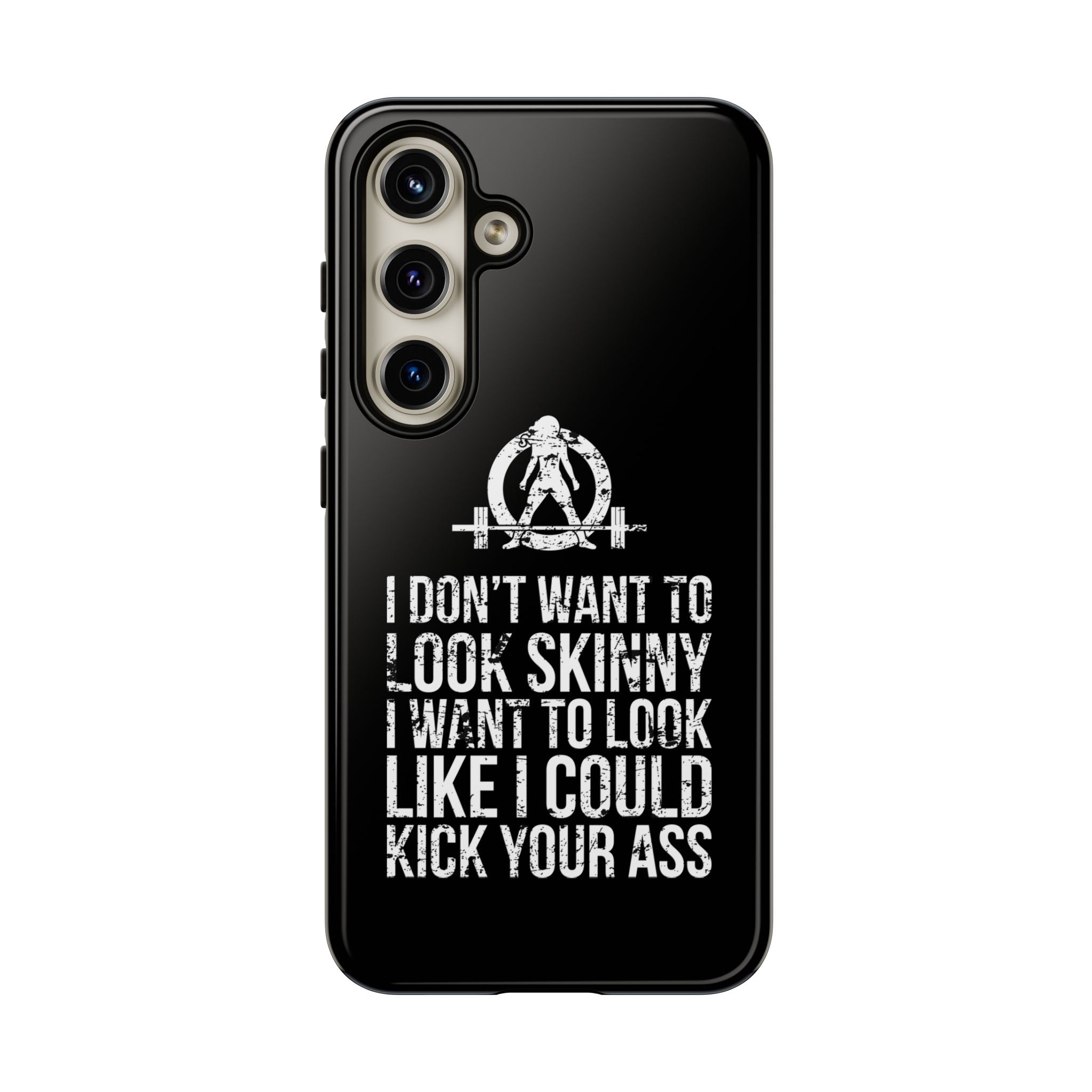 Tough Cases - I Don't Want To Look Skinny I Want To Look Like I Can Kick Your Ass - WWLW Logo