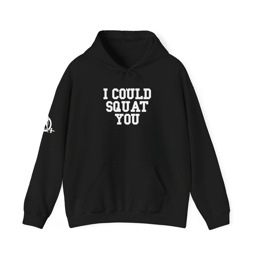 I Could Squat You - Classic Logo White - Unisex Heavy Blend Hooded Sweatshirt -  White Logo Front Arm Plain Back