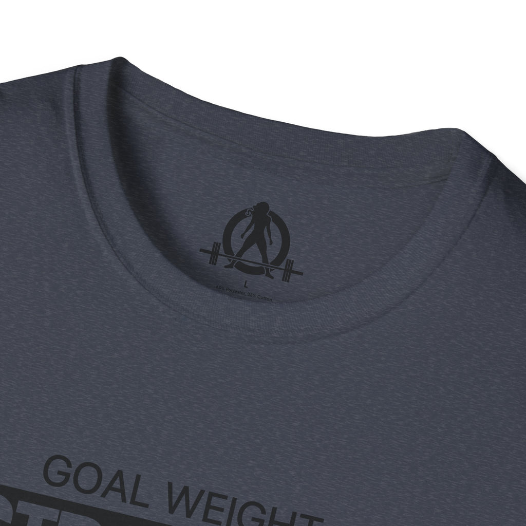 Goal Weight Strong AF - Unisex Softstyle T-Shirt - Black Print on Front Plain Back