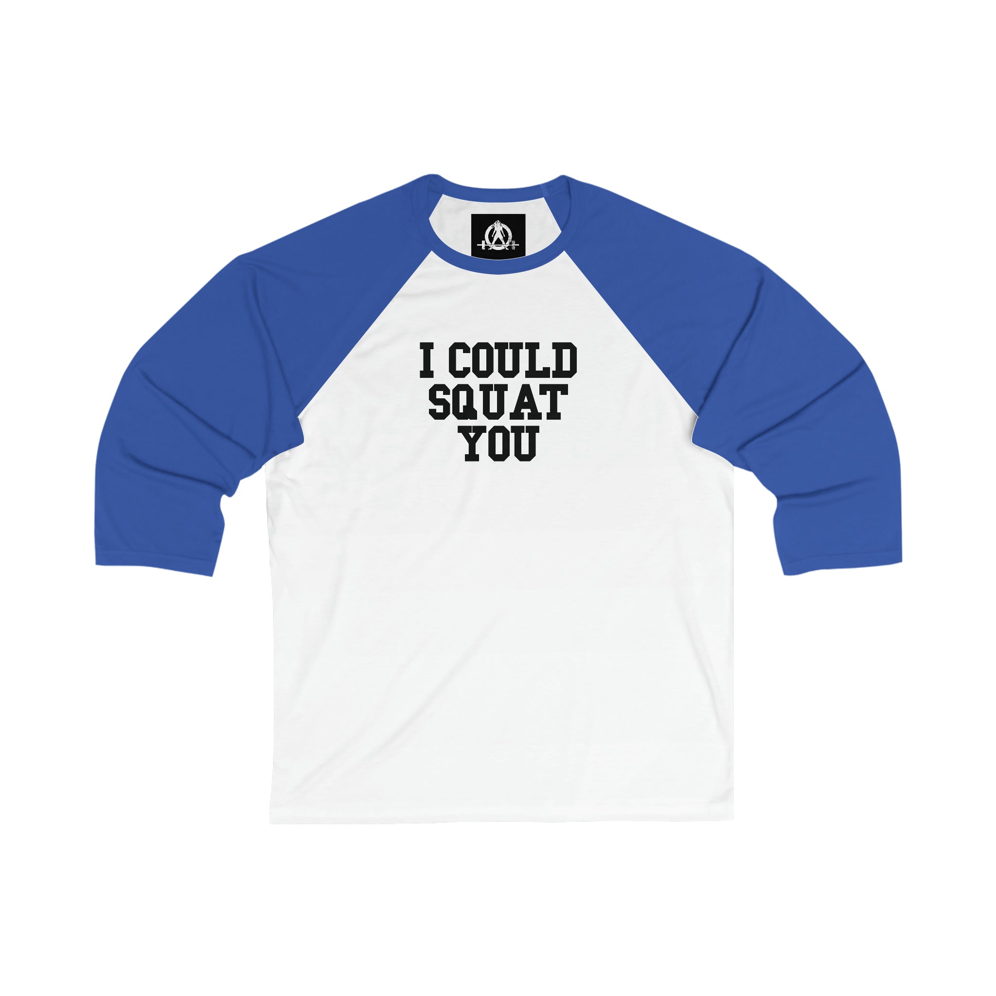 3\4 Sleeve Baseball Tee - I Could Squat You - Plain Back