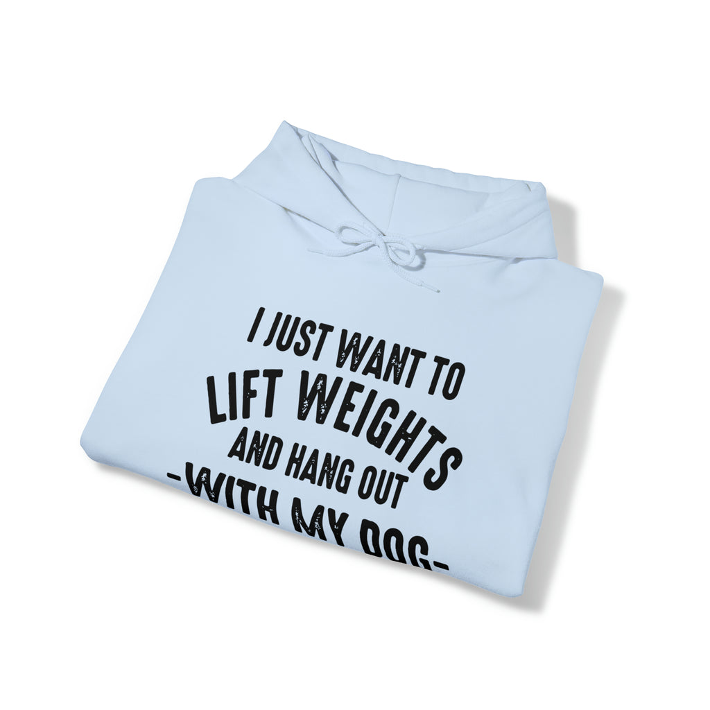 Lift Weights & Hang Out With My Dog  - Dark Logo  - Unisex Heavy Blend Hooded Sweatshirt