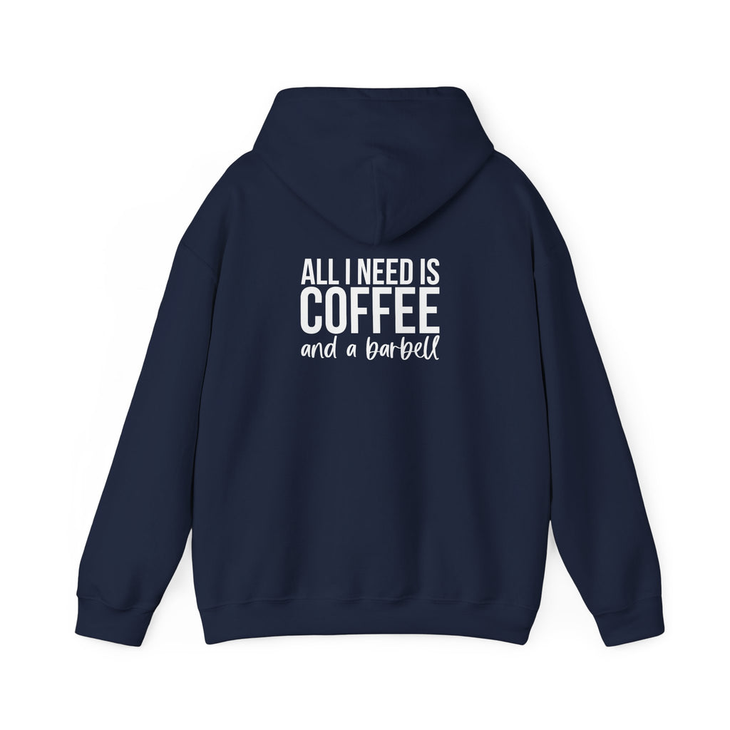 ALL I NEED IS COFFEE and a barbell - Unisex Heavy Blend Hooded Sweatshirt - White Logo Front & Back