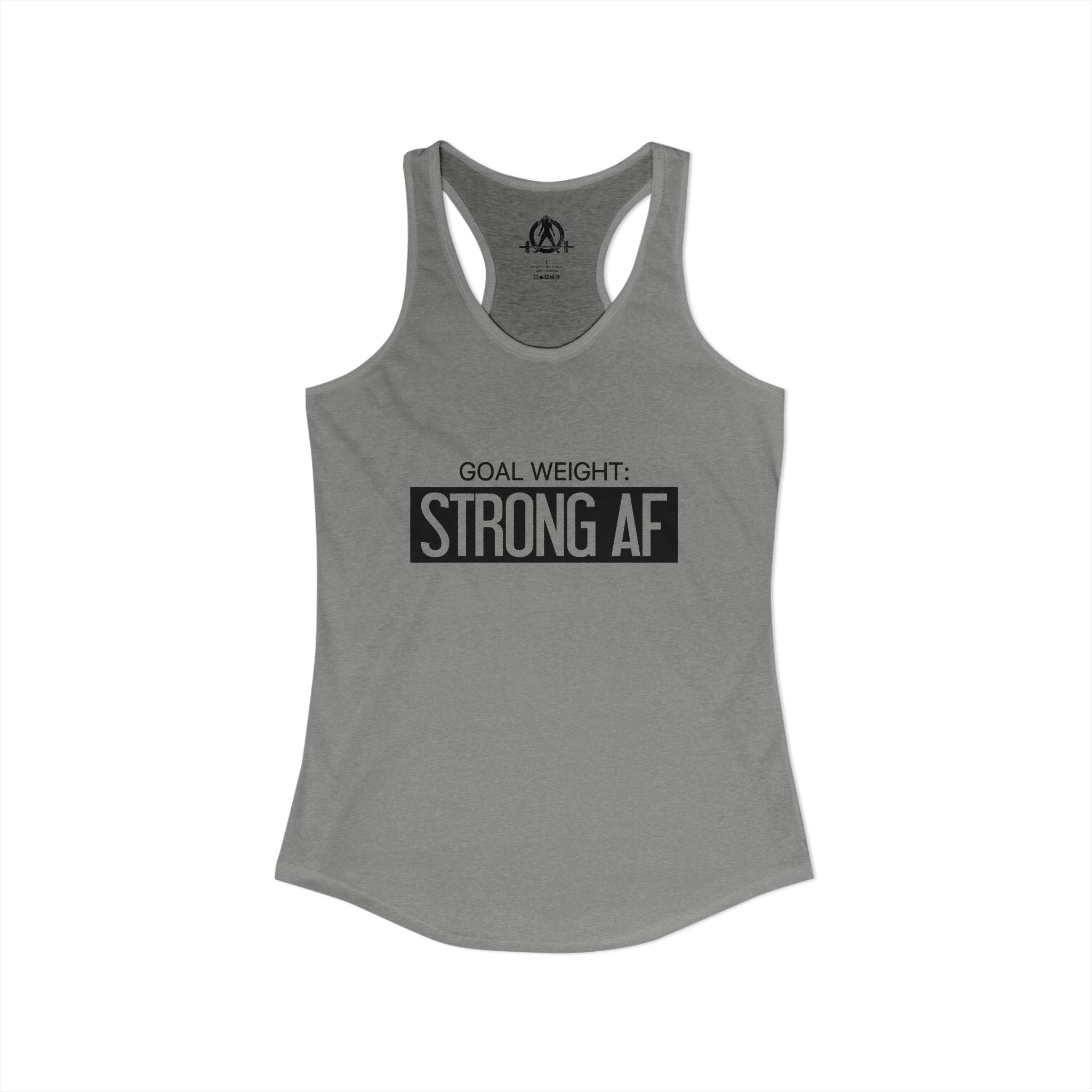 Goal Weight Strong AF - Simple - Women's Ideal Racerback Tank - Black Front Logo Plain Back