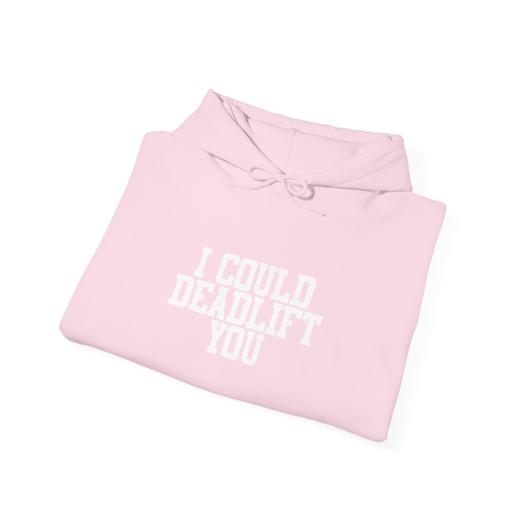 WWLW “I Could Deadlift You” Hoodie - Front White Logo Plain Back