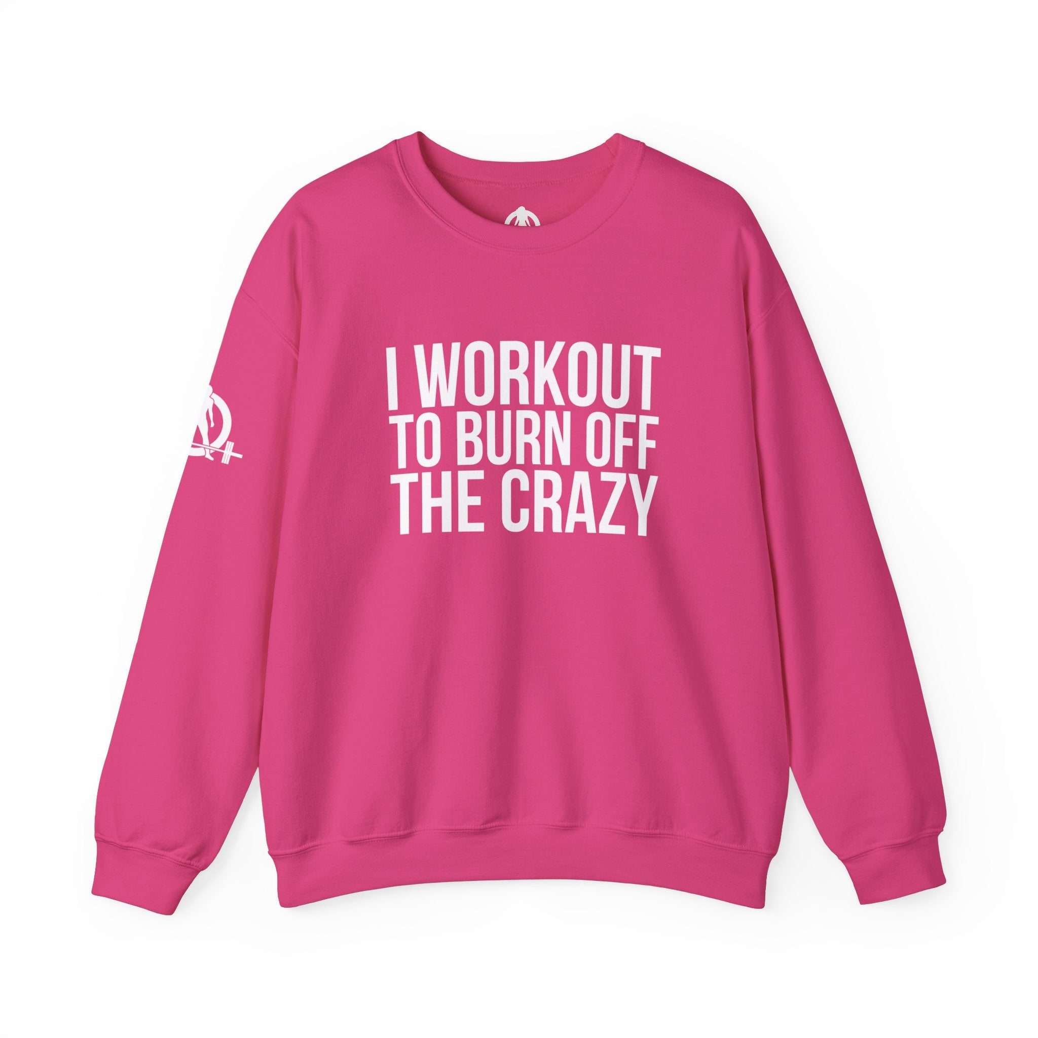 I Workout To Burn Off The Crazy - Unisex Heavy Blend™ Crewneck Sweatshirt - Front White Logo - Plain Back