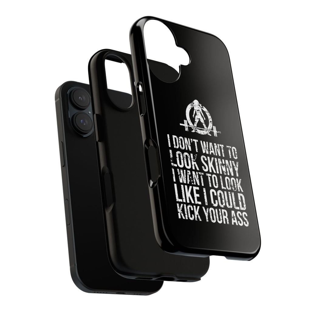 Tough Cases - I Don't Want To Look Skinny I Want To Look Like I Can Kick Your Ass - WWLW Logo