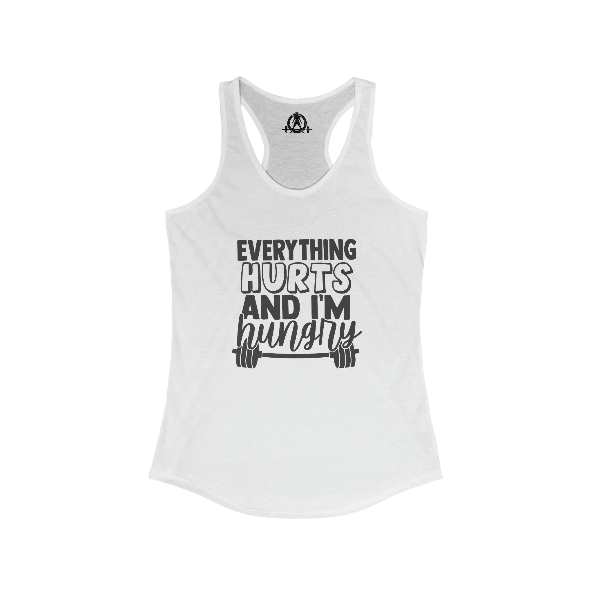 Everything Hurts & I'm Hungry - Women's Ideal Racerback Tank - Black Print Front