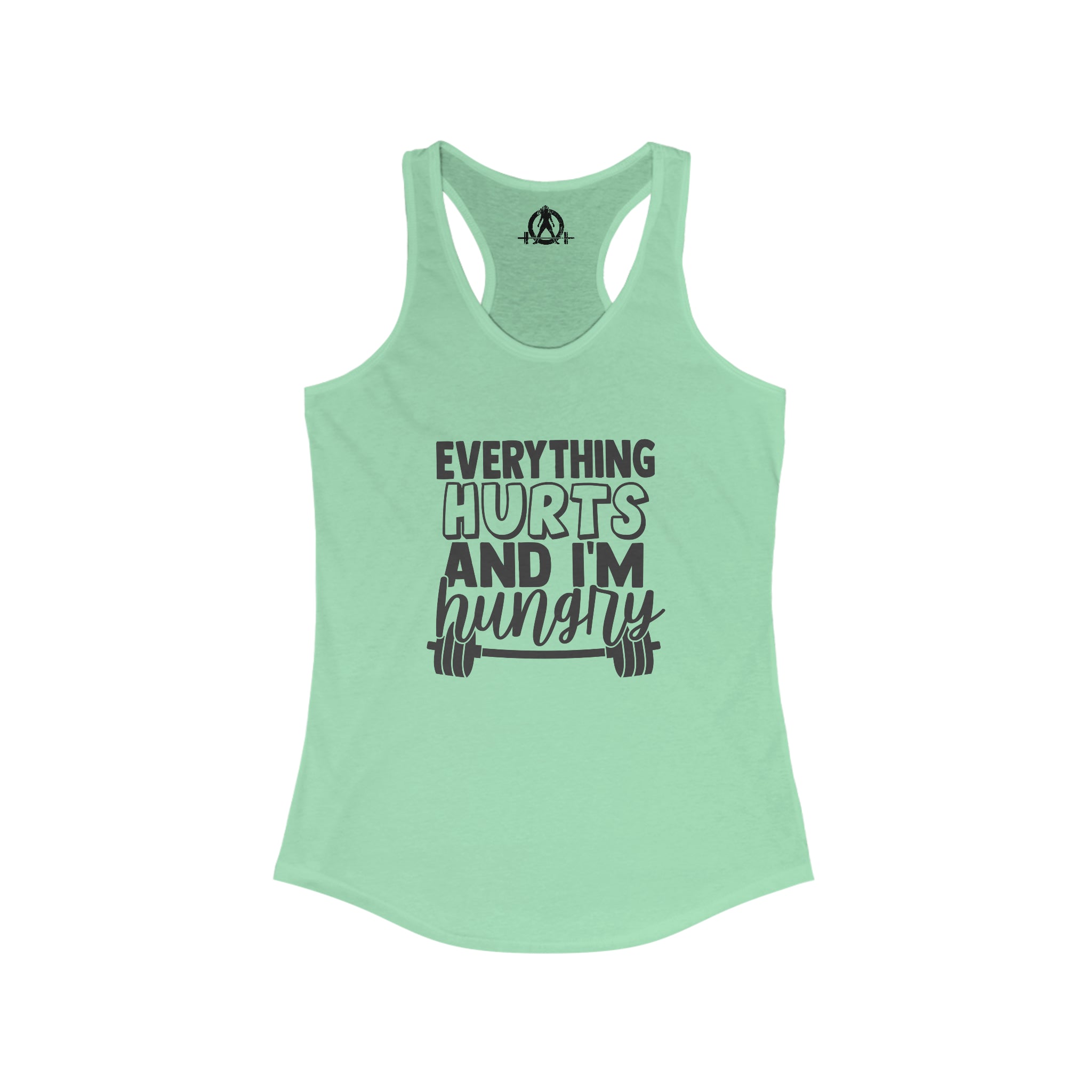 Everything Hurts & I'm Hungry - Women's Ideal Racerback Tank - Black Print Front