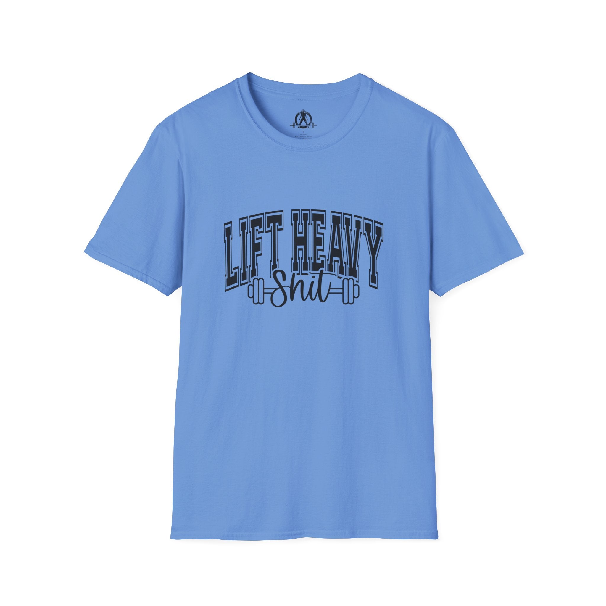 Lift Heavy Shit  - Unisex Softstyle T-Shirt - Black Print on Front Plain Back