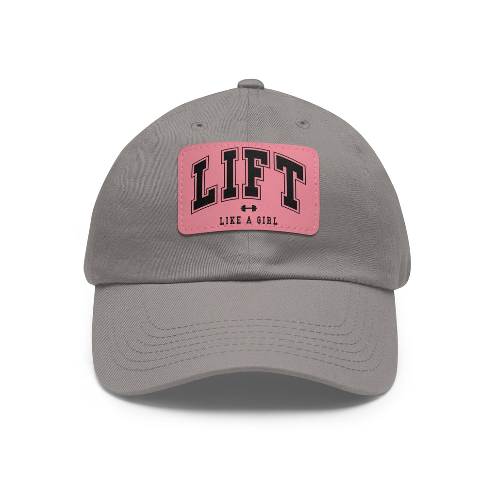Lift Like A Girl - Dad Hat with Leather Patch (Rectangle) - Black Font